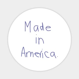 Two Words Made in America Magnet